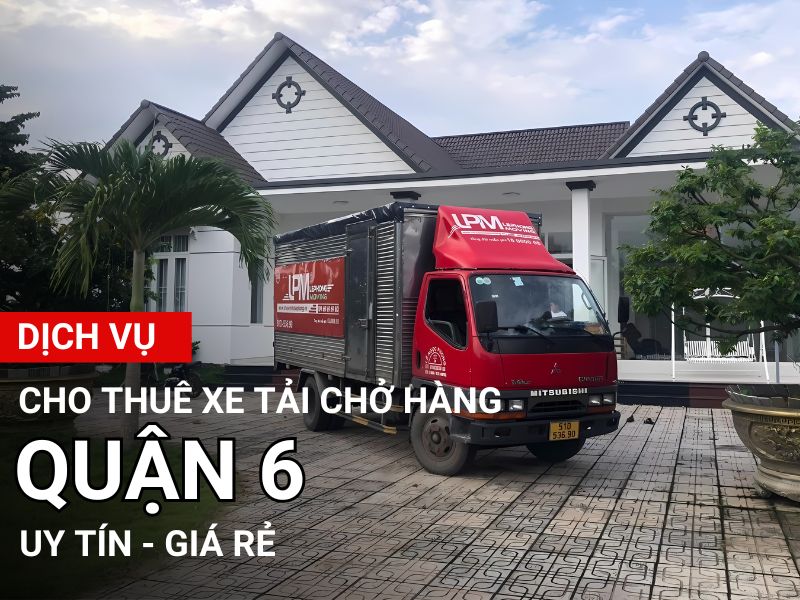 cho thuê xe tải chở hàng quận 6