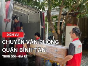 dịch vụ chuyển văn phòng quận Bình Tân