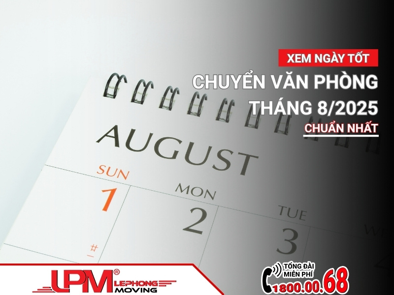 ngày tốt chuyển văn phòng tháng 8