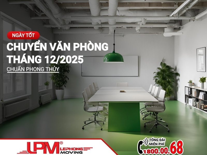 Ngày tốt chuyển văn phòng tháng 12 năm 2025