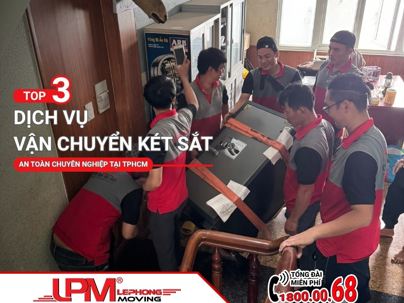 top 3 dịch vụ vận chuyển két sắt an toàn chuyên nghiệp tphcm